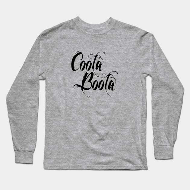 Coola Boola Long Sleeve T-Shirt by Alan Hogan